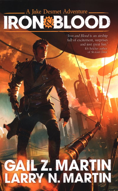 Cover for Gail Z. Martin · Iron and Blood - A Jake Desmet Adventure (Paperback Book) (2015)