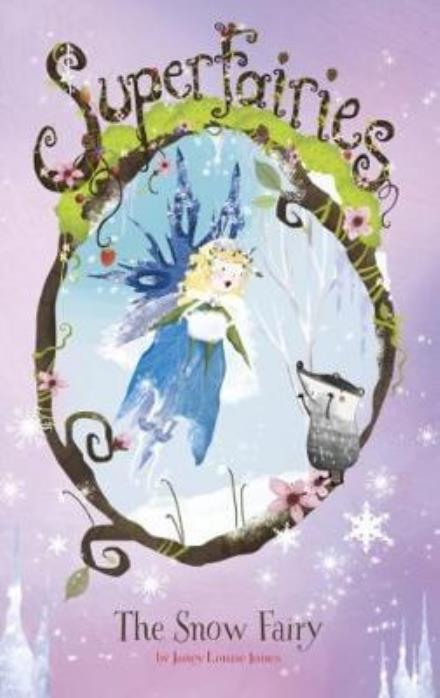 Cover for Janey Louise Jones · The Snow Fairy - Superfairies (Paperback Book) (2018)