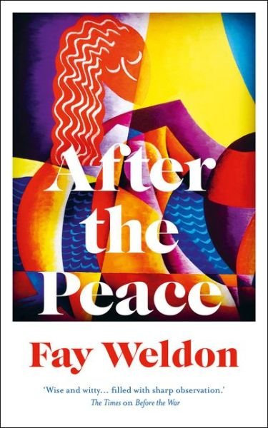 Cover for Fay Weldon · After the Peace (Hardcover bog) (2018)