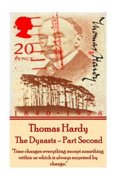 Cover for Thomas Hardy · Thomas Hardy - The Dynasts - Part Second (Pocketbok) (2016)
