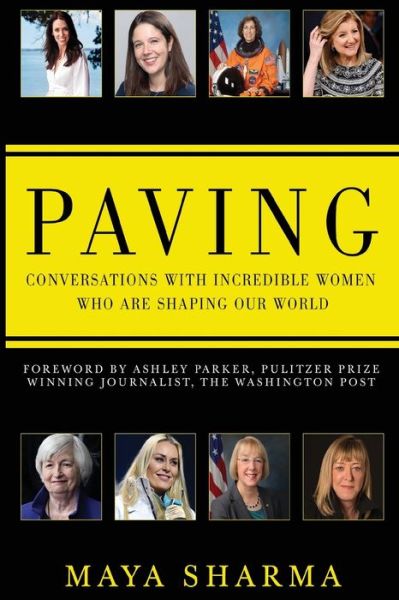 Cover for Maya Sharma · Paving - Conversations with Incredible Women Who are Shaping Our World (Paperback Book) (2021)