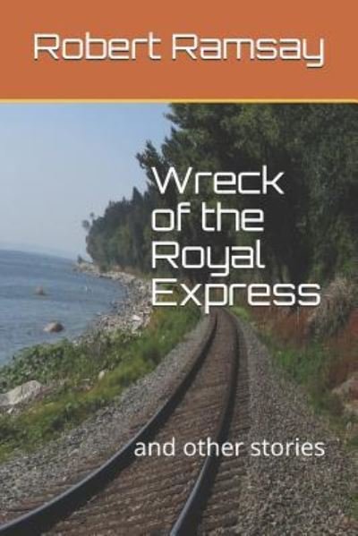Cover for Robert Ramsay · Wreck of the Royal Express (Paperback Book) (2018)