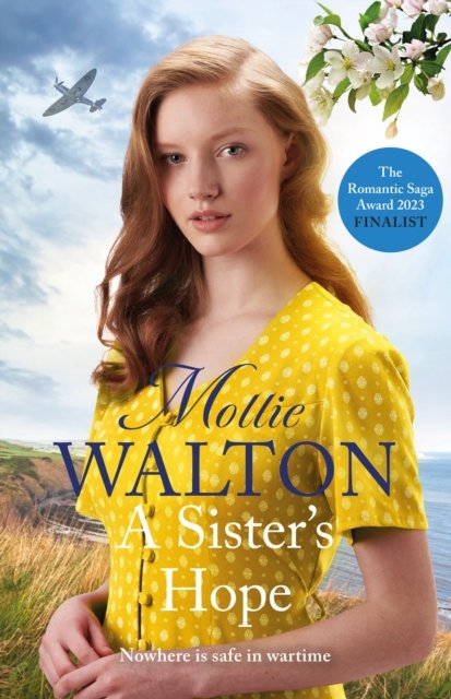 Cover for Mollie Walton · A Sister's Hope: a completely addictive historical fiction saga novel for 2024 (Paperback Book) (2024)