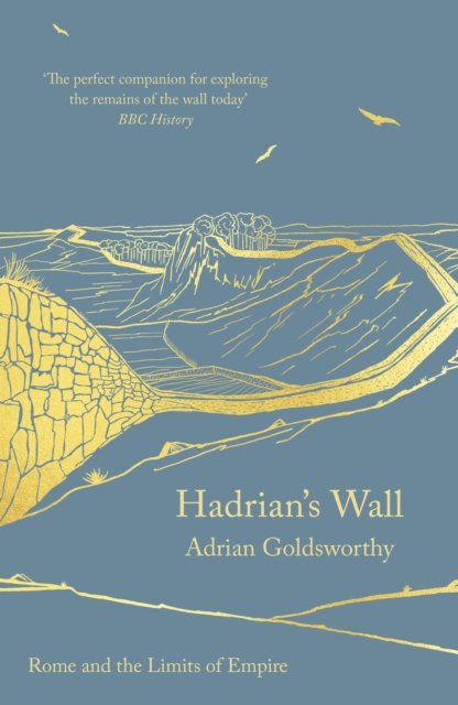 Cover for Adrian Goldsworthy · Hadrian's Wall - The Landmark Library (Paperback Bog) (2022)