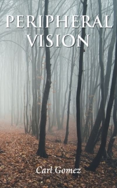 Cover for Carl Gomez · Peripheral Vision (Bok) (2022)