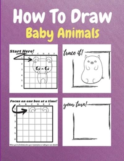 Cover for Neville Nunez · How To Draw Baby Animals (Paperback Book) (2021)