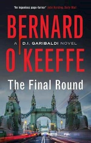 Cover for Bernard O'Keeffe · The Final Round - The Garibaldi Series (Paperback Book) (2021)