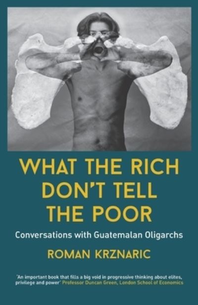 Cover for Roman Krznaric · What The Rich Don't Tell The Poor (Pocketbok) (2022)