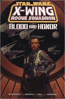 X-Wing Rogue Squadron (Blood and Honour) - Star Wars - Michael A. Stackpole - Książki - Titan Books Ltd - 9781840230109 - 17 września 1999