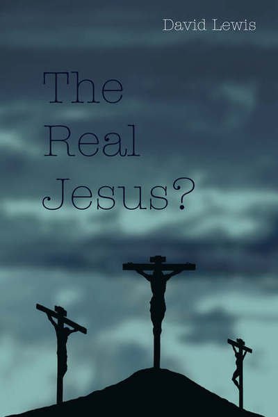 Cover for David Lewis · The Real Jesus? (Taschenbuch) (2006)