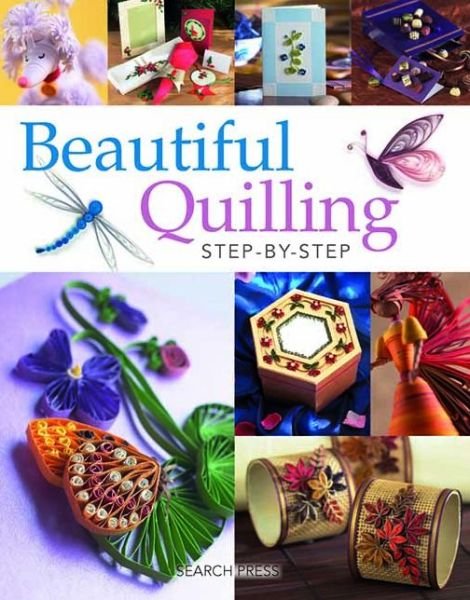 Cover for Diane Boden · Beautiful Quilling Step-by-Step (Taschenbuch) (2010)