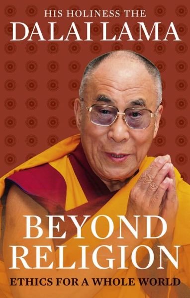 Cover for Dalai Lama · Beyond Religion: Ethics for a Whole World (Paperback Bog) (2013)