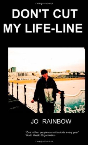 Cover for Rainbow, J, · Don't Cut My Life-Line (Paperback Bog) (2007)