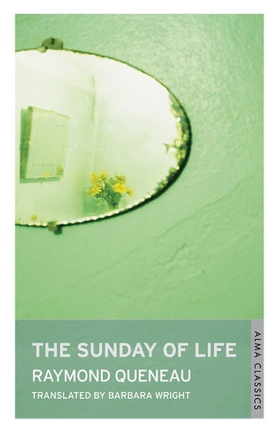 Cover for Raymond Queneau · The Sunday of Life (Paperback Book) (2017)