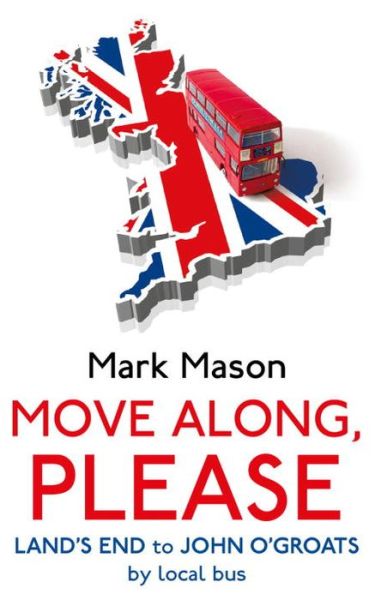 Cover for Mark Mason · Move Along, Please (Paperback Book) (2013)