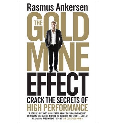 Cover for Rasmus Ankersen · The Gold Mine Effect: Crack the Secrets of High Performance (Paperback Bog) (2015)