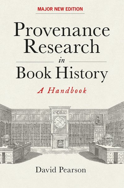 Cover for David Pearson · Provenance Research in Book History: A Handbook (Gebundenes Buch) [New edition] (2019)