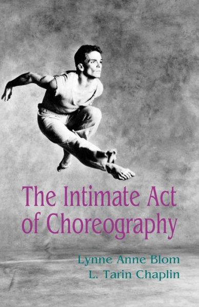 Cover for Lynne Anne Blom · The Intimate Act of Choreography (Paperback Book) (1995)