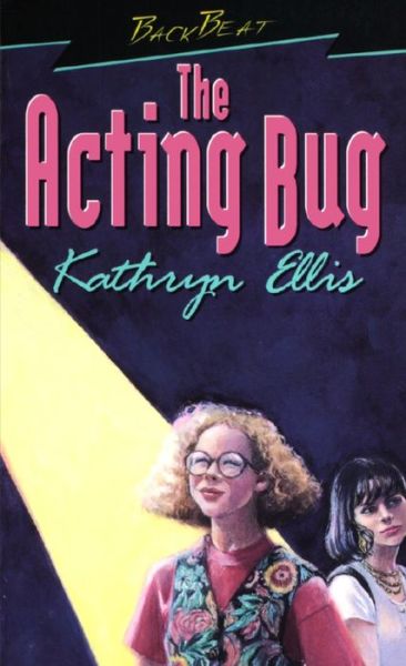 Cover for Kathryn Ellis · The Acting Bug (Paperback Book) (1995)