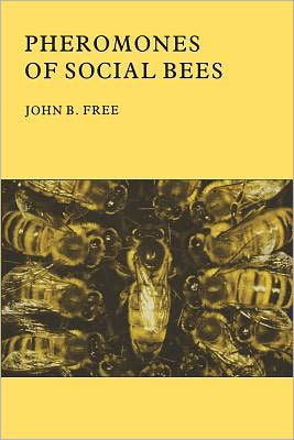 Pheromones of Social Bees - J.b. Free - Książki - Peacock Press - 9781904846109 - 5 września 2000