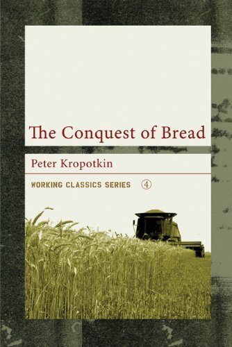 Cover for Peter Kropotkin · The Conquest Of Bread (Paperback Bog) (2006)