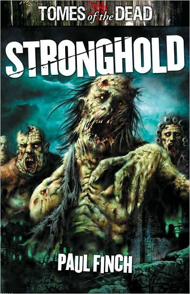 Cover for Paul Finch · Stronghold - Tomes of the Dead (Taschenbuch) (2010)