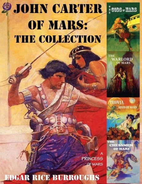 Cover for Edgar Rice Burroughs · John Carter of Mars: The Collection (A Princess of Mars) (Inbunden Bok) (2014)