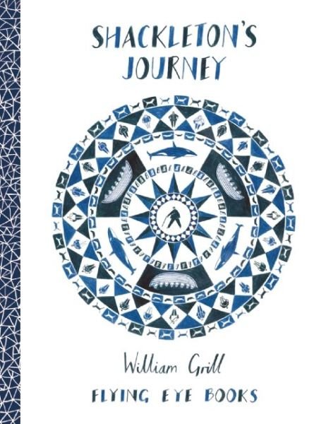 Cover for William Grill · Shackleton's Journey (Gebundenes Buch) (2014)