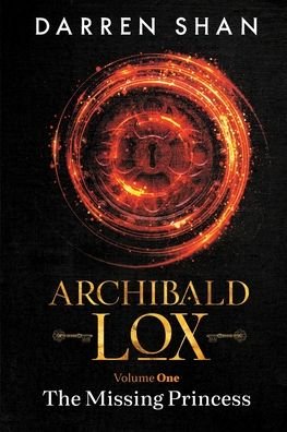 Cover for Darren Shan · Archibald Lox Volume 1: The Missing Princess - Archibald Lox Volumes (Paperback Book) (2020)