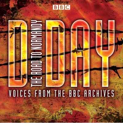 Cover for Mark Jones · D-Day: The Road to Normandy (Audiobook (CD)) [Unabridged edition] (2014)