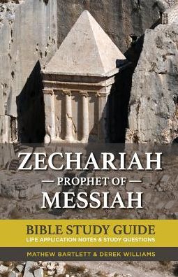 Cover for Mathew Bartlett · Zechariah: The Prophet of Messiah - Faithbuilders Bible Study Guides (Paperback Book) (2015)