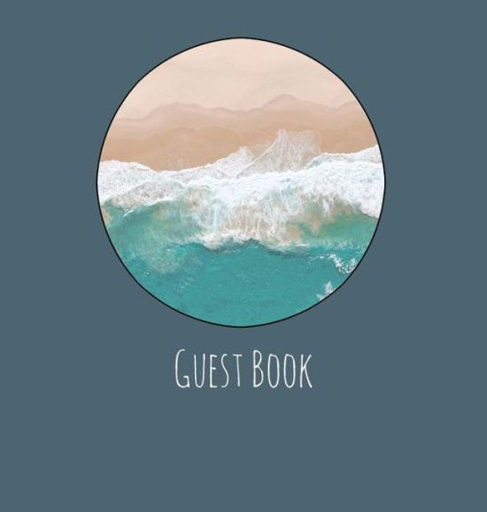 Cover for Lollys Publishing · Guest Book, Guests Comments, Visitors Book, Vacation Home Guest Book, Beach House Guest Book, Comments Book, Visitor Book, Nautical Guest Book, Holiday Home, Retreat Centres, Family Holiday Guest Book (Hardback) (Hardcover Book) (2018)