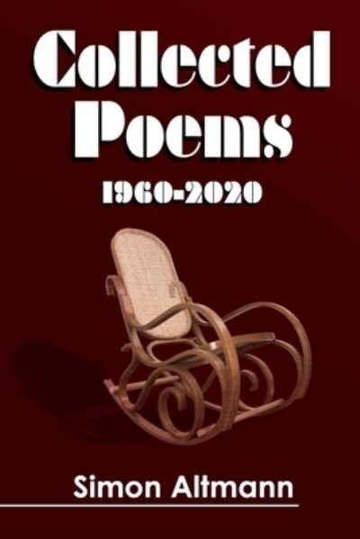 Cover for Simon Leonardo Altmann · Collected Poems: 1960-2021 (Taschenbuch) (2021)