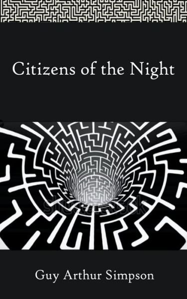 Cover for Guy Arthur Simpson · Citizens of the Night (Taschenbuch) (2021)