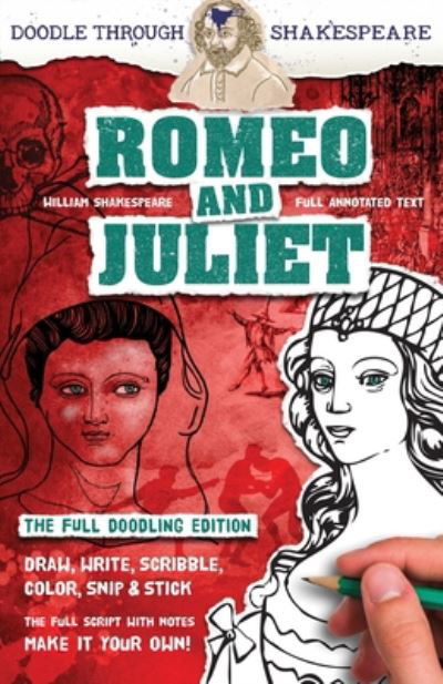 Cover for William Shakespeare · Romeo and Juliet The Full Doodling Edition to Draw, Write, Scribble, Color, Snip and Stick (Bok) (2019)