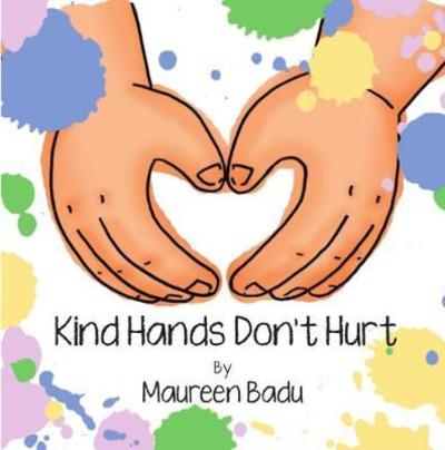 Cover for Maureen Badu · Kind Hands Don't Hurt (Paperback Book) (2018)