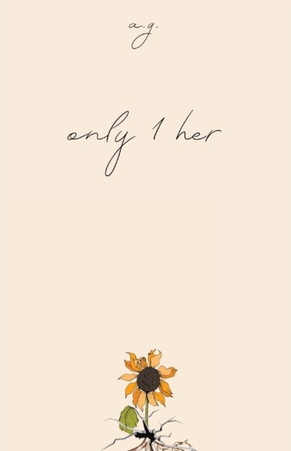 Cover for A G · Only 1 Her (Paperback Book) (2020)