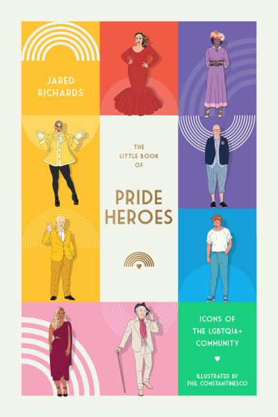 Cover for Jared Richards · The Little Book of Pride Heroes: Icons of the LGBTQIA+ community (Gebundenes Buch) (2024)