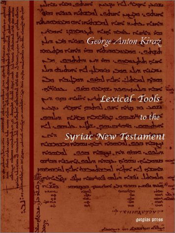 Cover for George Kiraz · Lexical Tools to the Syriac New Testament: With a Skeleton Grammar by Sebastian P. Brock (Paperback Book) [Arabic, W/a Skeleton Grammar by Sebastian Brock edition] (2002)