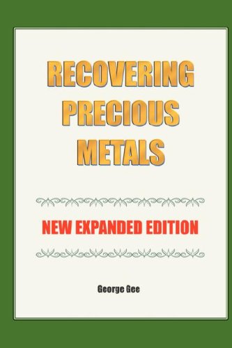 Cover for George Gee · Recovering Precious Metals from Waste - Expanded Edition (Hardcover Book) [Expanded edition] (2008)