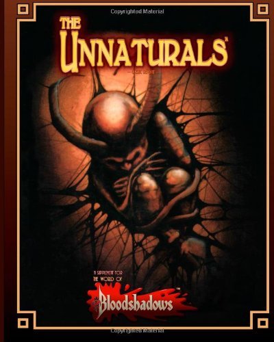 Cover for Ed Stark · The Unnaturals (Classic Reprint): a Supplement for Bloodshadows (Pocketbok) (2012)