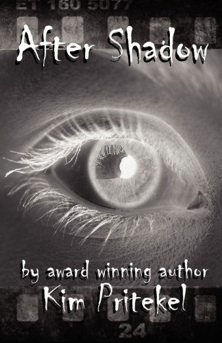 Cover for Kim Pritekel · After Shadow (Paperback Book) (2013)