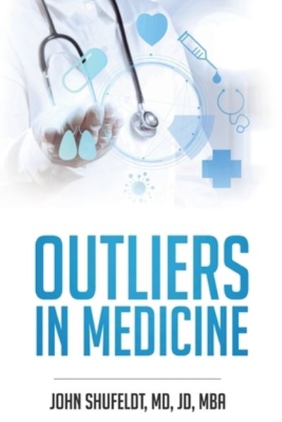 Cover for John Shufeldt · Outliers in Medicine (Paperback Book) (2015)