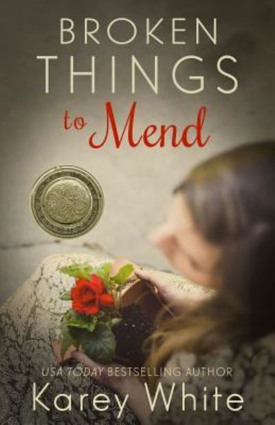 Cover for Karey White · Broken Things to Mend (Paperback Book) (2015)