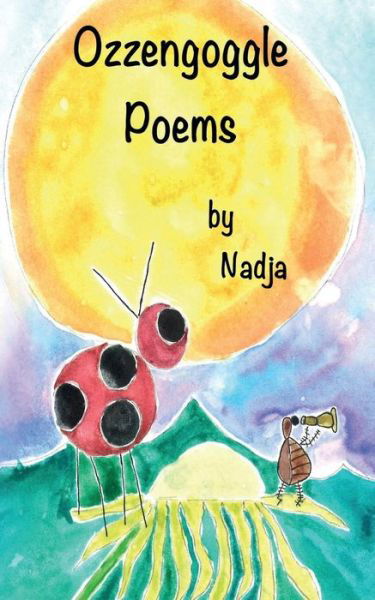 Cover for Nadja · Ozzengoggle Poems (Paperback Book) (2015)