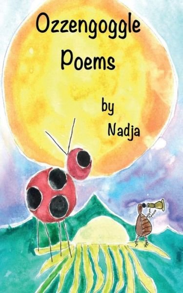Cover for Nadja · Ozzengoggle Poems (Taschenbuch) (2015)