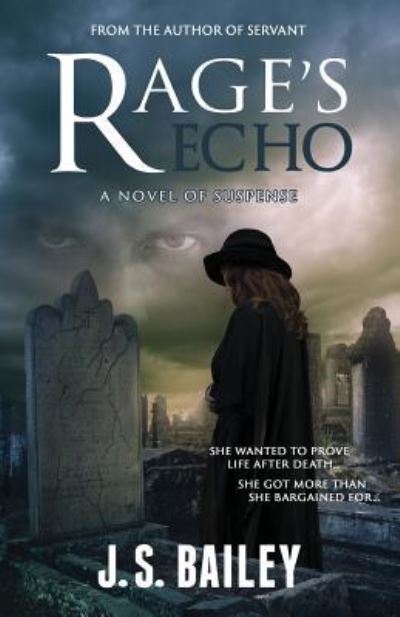 Cover for J S Bailey · Rage's Echo (Paperback Book) (2017)