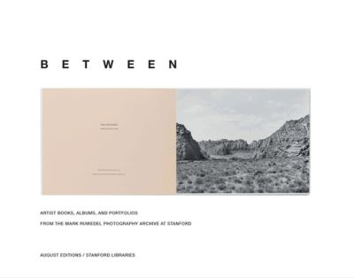 Cover for Mark Ruwedel · Mark Ruwedel: Between: Artist Books, Albums, and Portfolios from the Mark Ruwedel Photography Archive at Stanford (Hardcover Book) (2025)