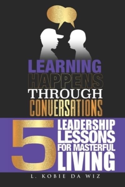 Cover for L Kobie Da Wiz · Learning Happens Through Conversations (Paperback Book) (2020)