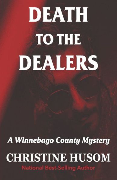 Cover for Christine A Husom · Death To The Dealers (Paperback Book) (2021)